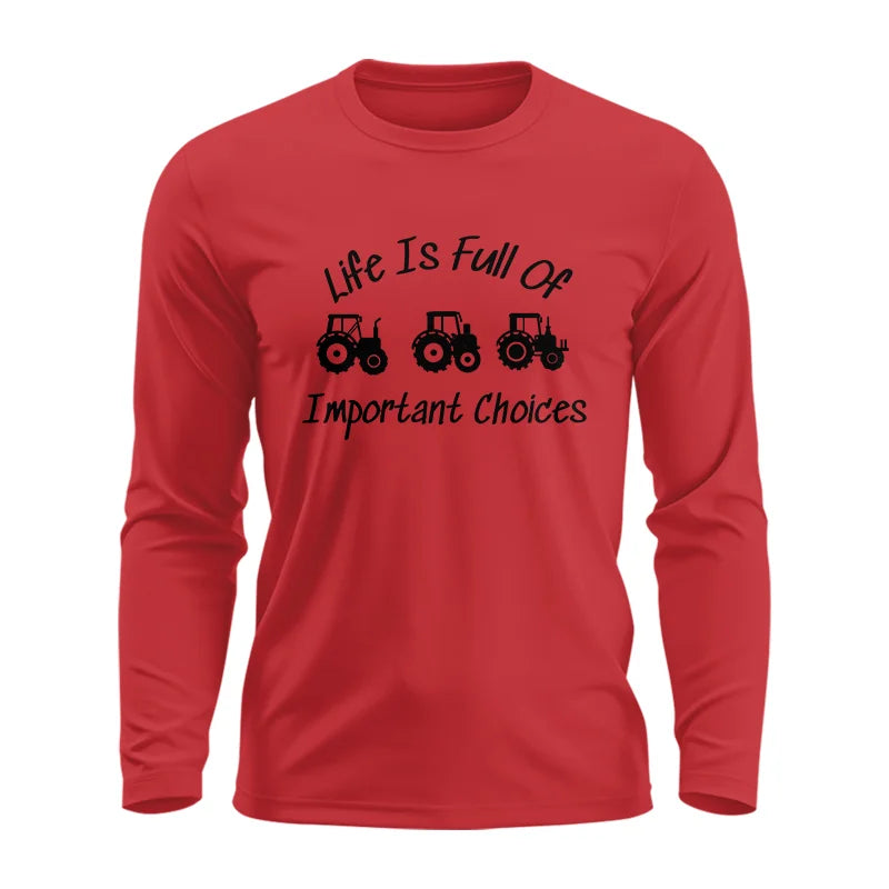 Image of Life Is Full Of Important Choices 15 - Unisex Ultra Cotton Long Sleeve Tee