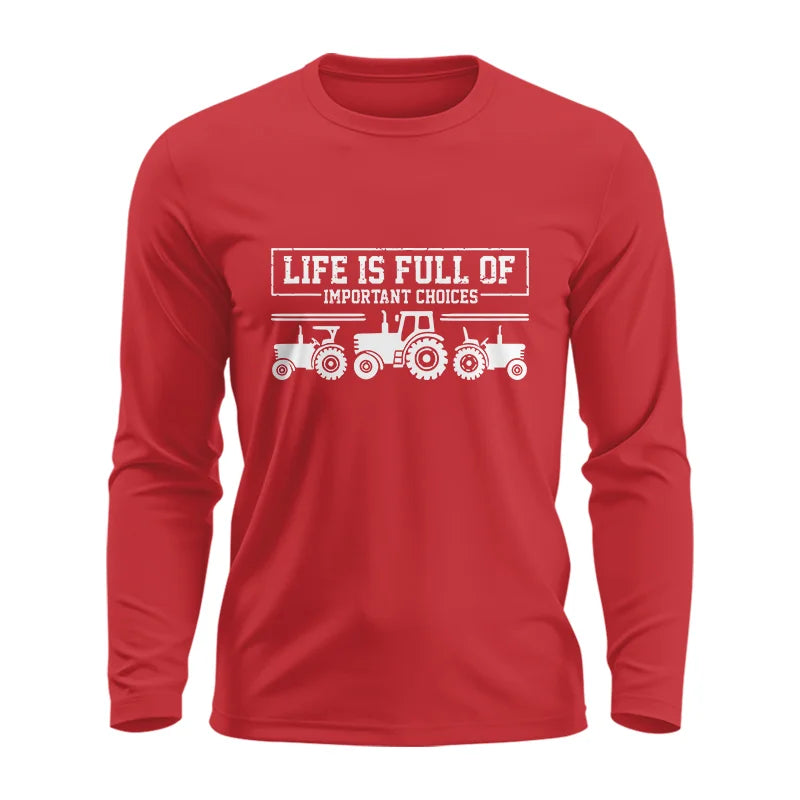 Image of Life Is Full Of Important Choices 31 - Unisex Ultra Cotton Long Sleeve Tee