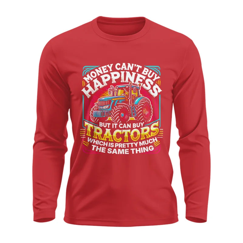 Money Can't Buy Happiness Can Buy Tractors - Unisex Ultra Cotton Long Sleeve Tee