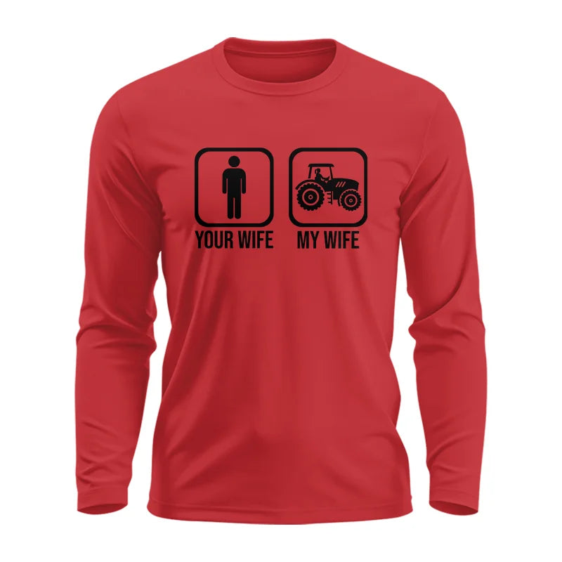 My Wife Is Cooler Than Yours Funny Farm Tractor 2 - Unisex Ultra Cotton Long Sleeve Tee