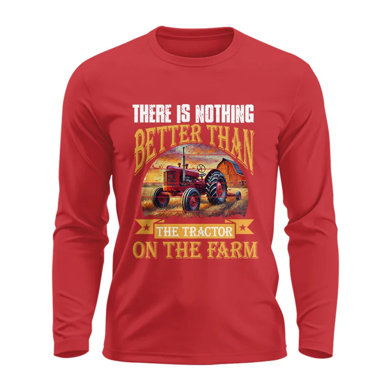 Image of There Is Nothing Better Than Tractor On The Farm 2 - Unisex Ultra Cotton Long Sleeve Tee