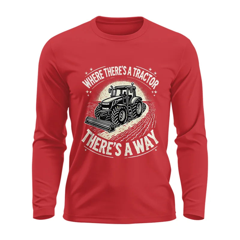 Where There's A Tractor There's A Way 1 - Unisex Ultra Cotton Long Sleeve Tee