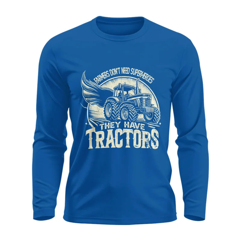 Image of Farmers Don’t Need Superheroes They Have Tractors - Unisex Ultra Cotton Long Sleeve Tee