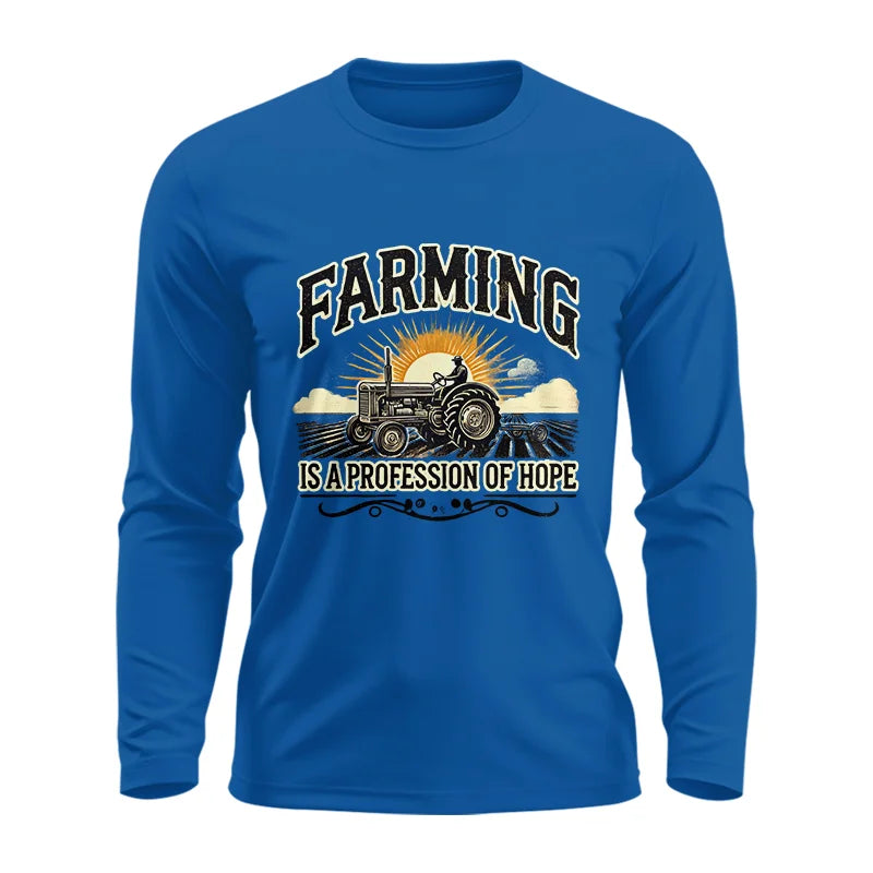 Farming Is A Profession Of Hope 1 - Unisex Ultra Cotton Long Sleeve Tee