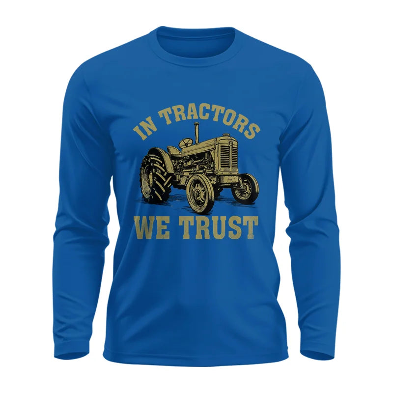 In Tractors We Trust - Unisex Ultra Cotton Long Sleeve Tee