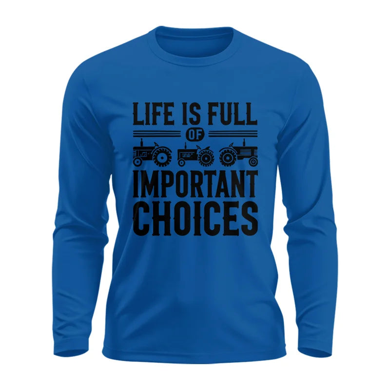 Image of Life Is Full Of Important Choices 26 - Unisex Ultra Cotton Long Sleeve Tee