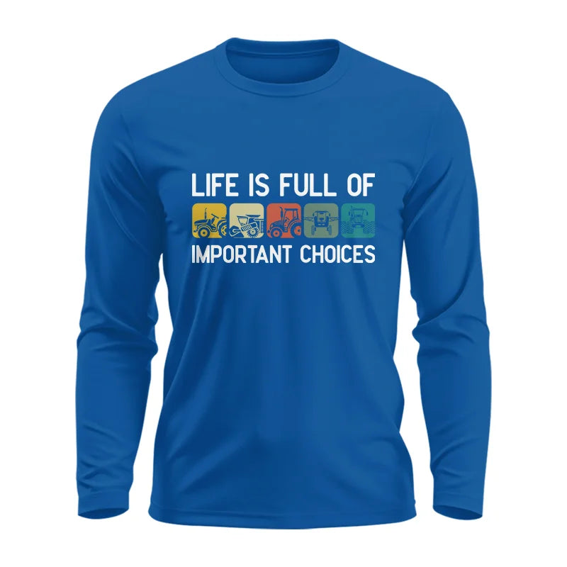 Image of Life Is Full Of Important Choices 40 - Unisex Ultra Cotton Long Sleeve Tee