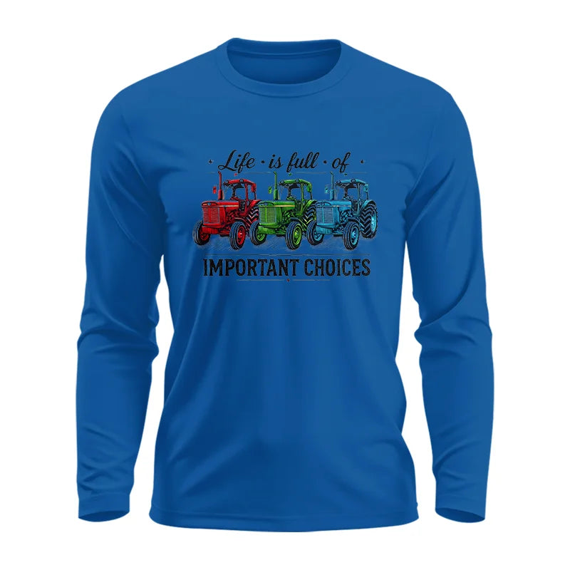 Image of Life Is Full Of Important Choices 6 - Unisex Ultra Cotton Long Sleeve Tee