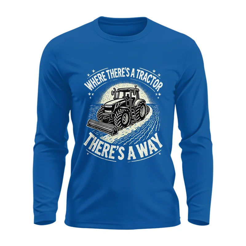 Image of Where There's A Tractor There's A Way 1 - Unisex Ultra Cotton Long Sleeve Tee