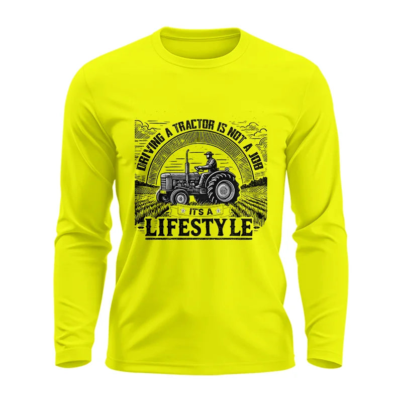 Driving A Tractor Not A Job A Lifestyle - Unisex Ultra Cotton Long Sleeve Tee