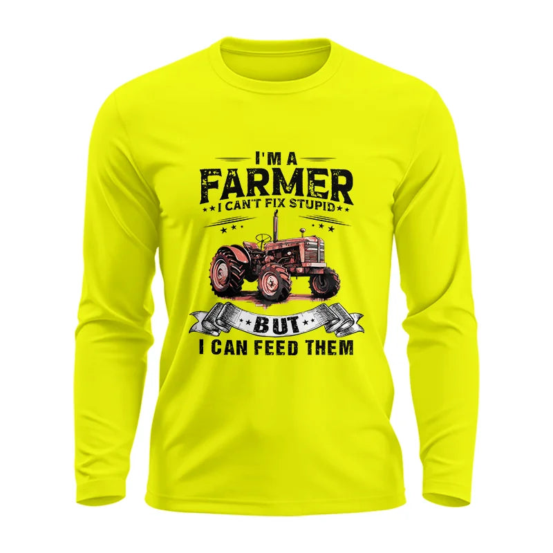 Farmer Can't Fix Stupid - Unisex Ultra Cotton Long Sleeve Tee