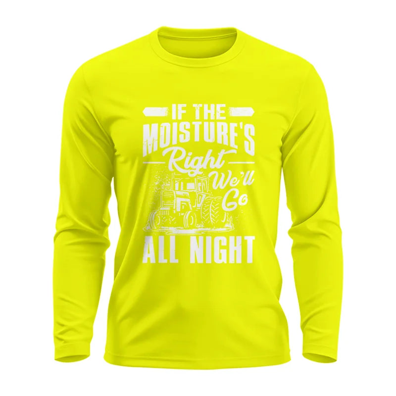 Image of Farmer Tractor If Moistures Right We'll Go All Night - Unisex Ultra Cotton Long Sleeve Tee