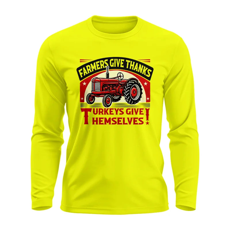 Image of Farmers Give Thanks Turkeys Give Themselves 2 - Unisex Ultra Cotton Long Sleeve Tee