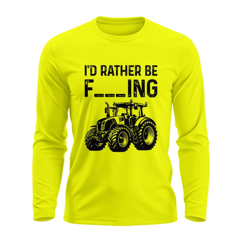 Funny I Would Rather Be Farming Tractor 1 - Unisex Ultra Cotton Long Sleeve Tee