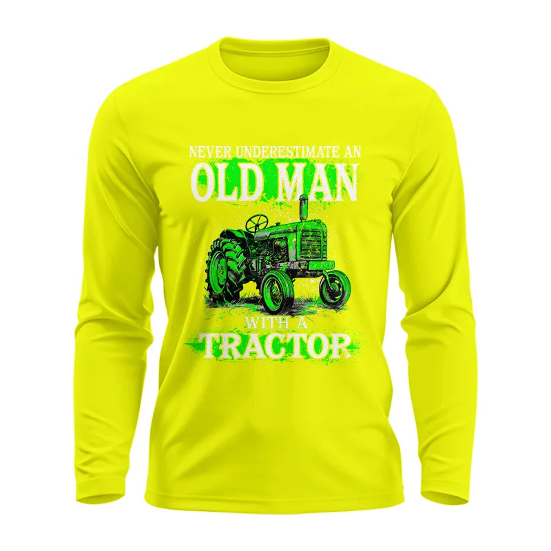 Funny Quote Never Underestimate Old Man Tractor - Unisex Ultra Cotton Long Sleeve Tee