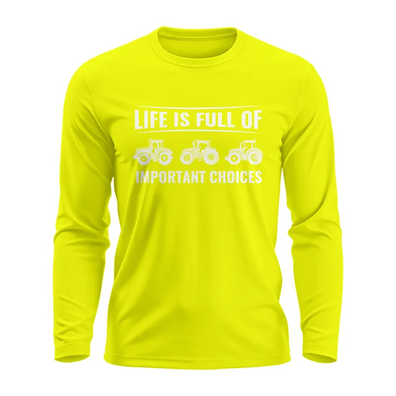 Life Is Full Of Important Choices 16 - Unisex Ultra Cotton Long Sleeve Tee