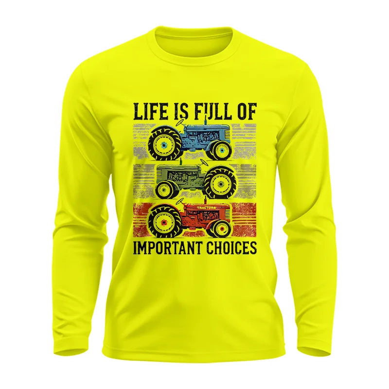 Life Is Full Of Important Choices 3 - Unisex Ultra Cotton Long Sleeve Tee