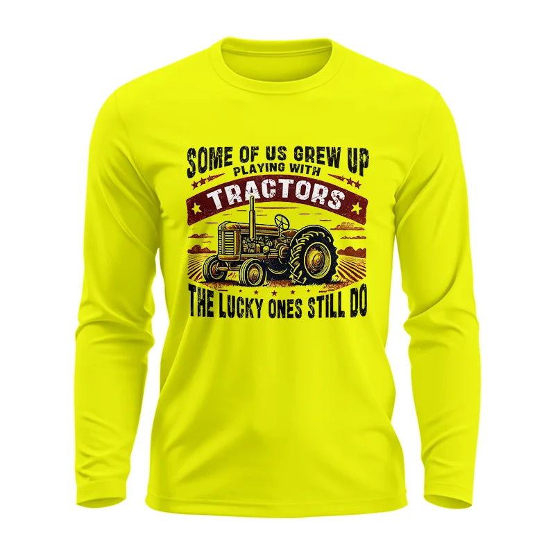 Some Of Us Grew Up Playing With Tractors 2 - Unisex Ultra Cotton Long Sleeve Tee