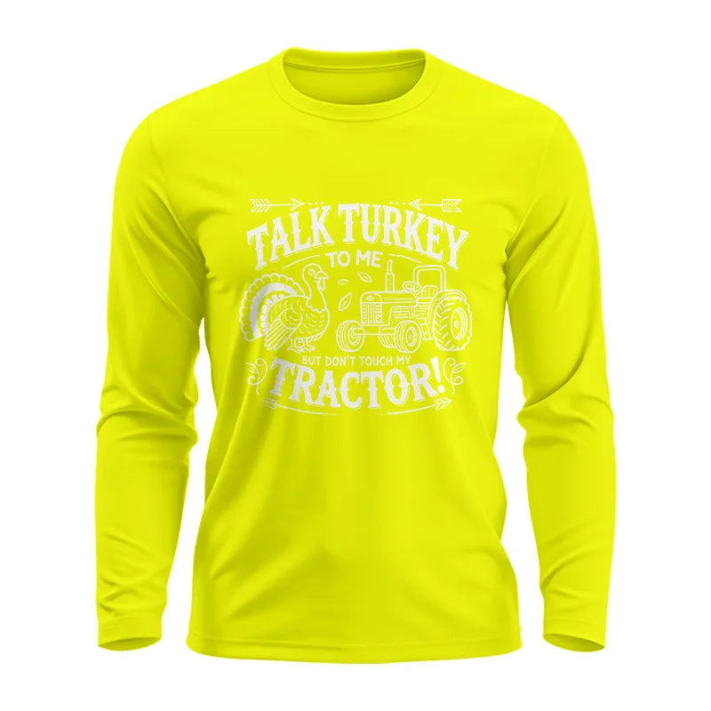 Image of Talk Turkey to Me But Don’t Touch My Tractor 2 - Unisex Ultra Cotton Long Sleeve Tee