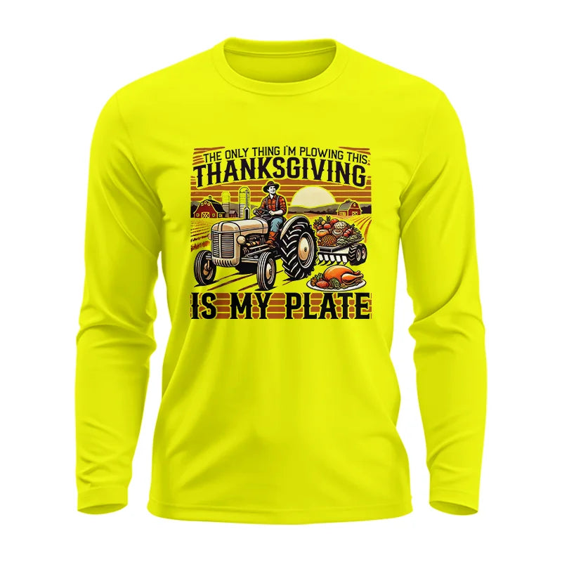 Image of The Only Thing I’m Plowing This Thanksgiving is My Plate 1 - Unisex Ultra Cotton Long Sleeve Tee