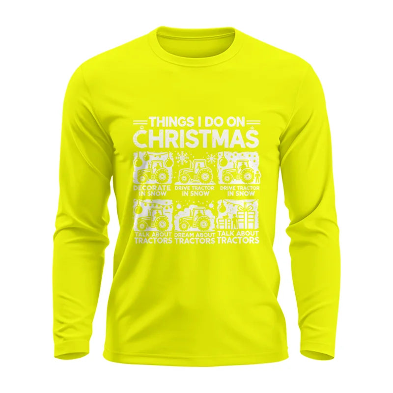 Things I Do On Christmas - Unisex Ultra Cotton Long Sleeve Tee