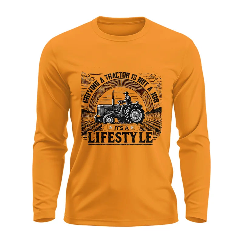 Image of Driving A Tractor Not A Job A Lifestyle - Unisex Ultra Cotton Long Sleeve Tee