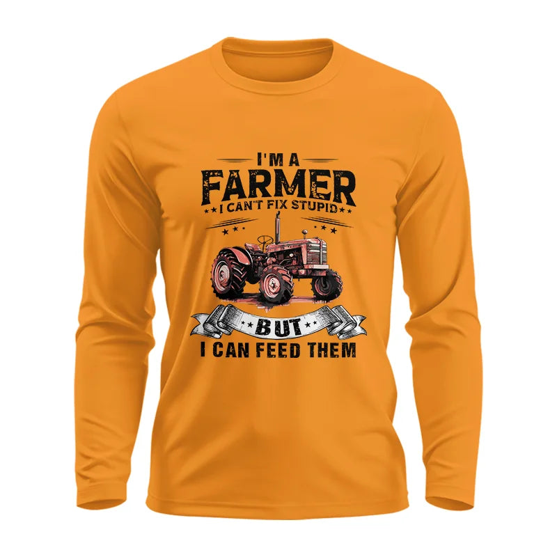 Farmer Can't Fix Stupid - Unisex Ultra Cotton Long Sleeve Tee