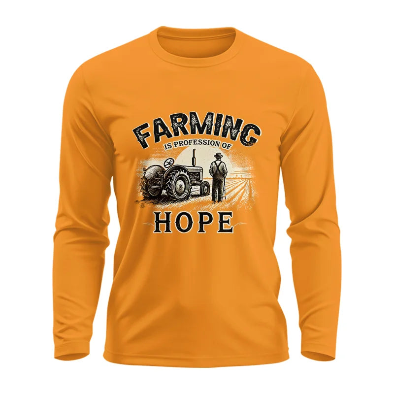 Farming Is A Profession Of Hope 2 - Unisex Ultra Cotton Long Sleeve Tee