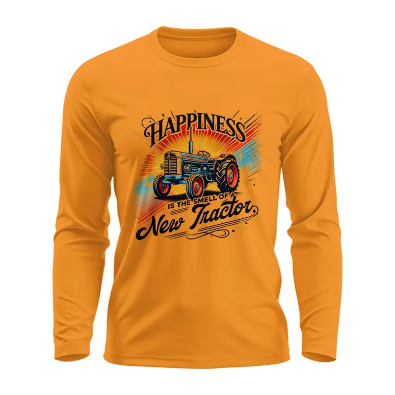 Happiness Is The Smell Of A New Tractor - Unisex Ultra Cotton Long Sleeve Tee