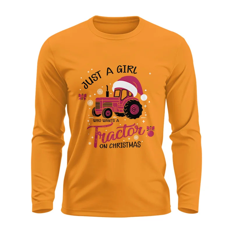 Just A Girl Who Want A Tractor On Christmas - Unisex Ultra Cotton Long Sleeve Tee