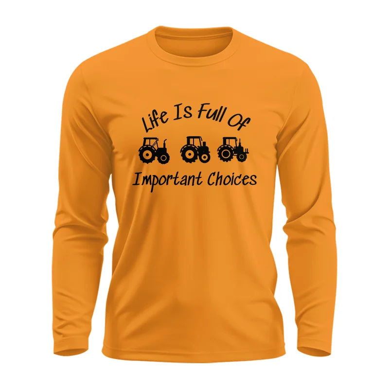 Image of Life Is Full Of Important Choices 15 - Unisex Ultra Cotton Long Sleeve Tee