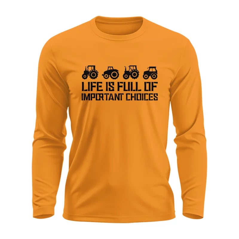 Image of Life Is Full Of Important Choices 20 - Unisex Ultra Cotton Long Sleeve Tee