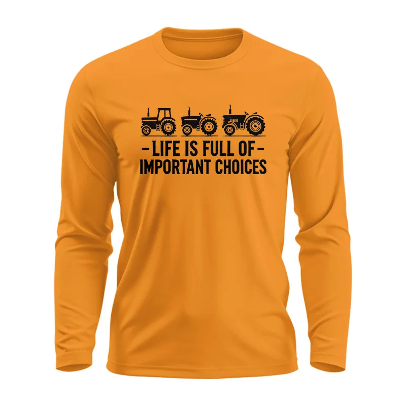 Image of Life Is Full Of Important Choices 21 - Unisex Ultra Cotton Long Sleeve Tee