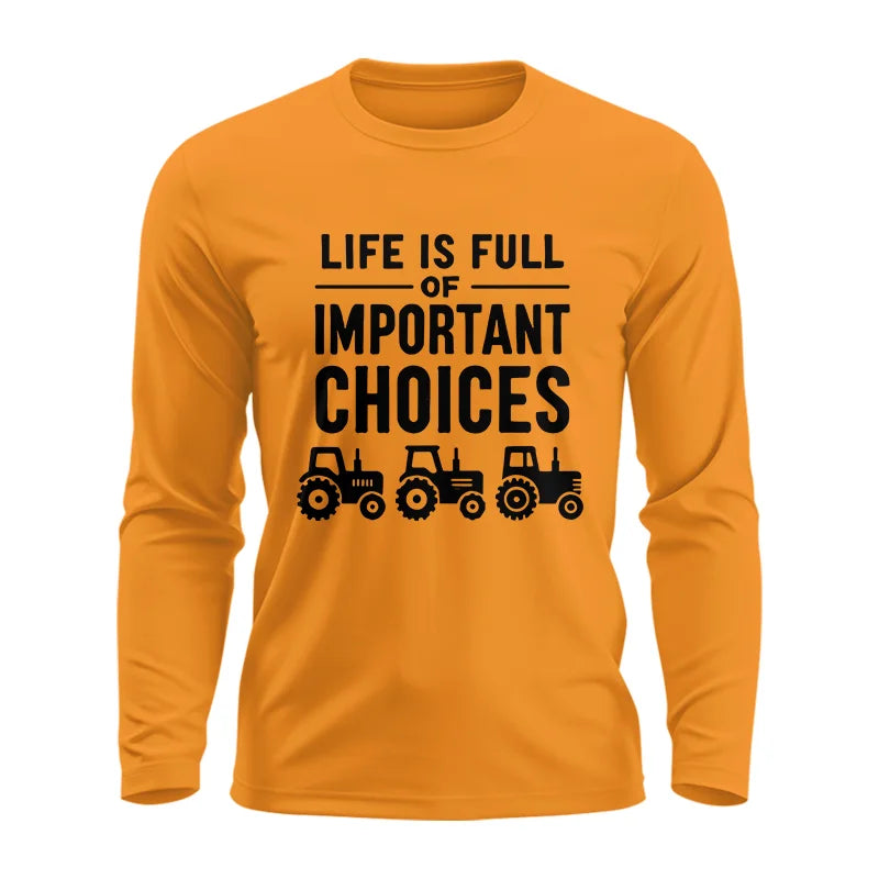 Image of Life Is Full Of Important Choices 27 - Unisex Ultra Cotton Long Sleeve Tee