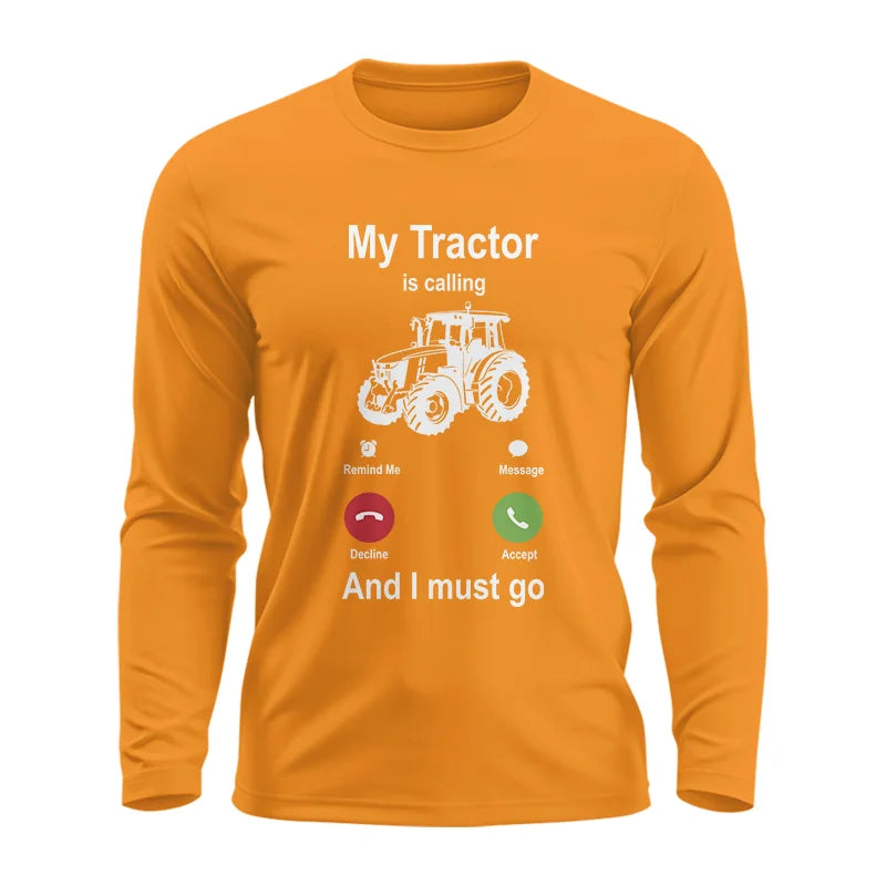 My Tractor Is Calling - Unisex Ultra Cotton Long Sleeve Tee