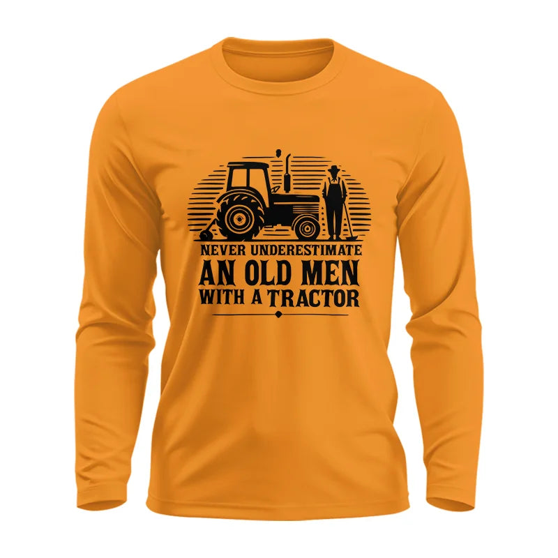 Never Underestimate An Old Men With A Tractor - Unisex Ultra Cotton Long Sleeve Tee