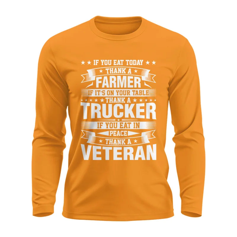 Image of Thank a Farmer Thank a Trucker Thank a Veteran Appreciation - Unisex Ultra Cotton Long Sleeve Tee