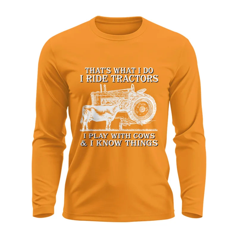 That's What I Do I Ride Tractors - Unisex Ultra Cotton Long Sleeve Tee