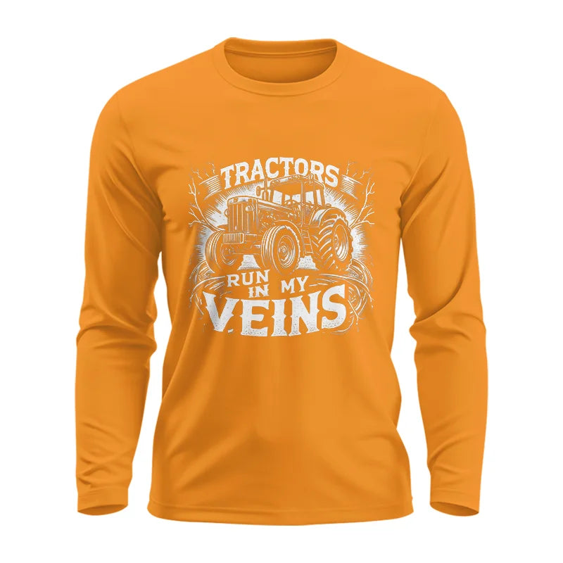 Tractors Run In My Veins - Unisex Ultra Cotton Long Sleeve Tee