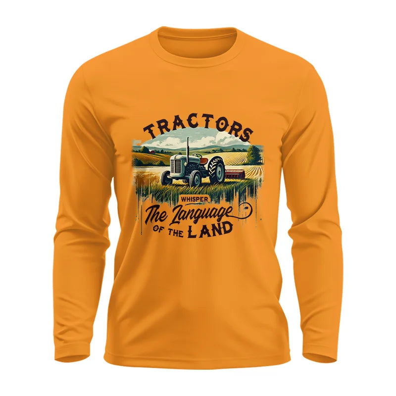 Tractors Whisper The Language Of The Land 2 - Unisex Ultra Cotton Long Sleeve Tee