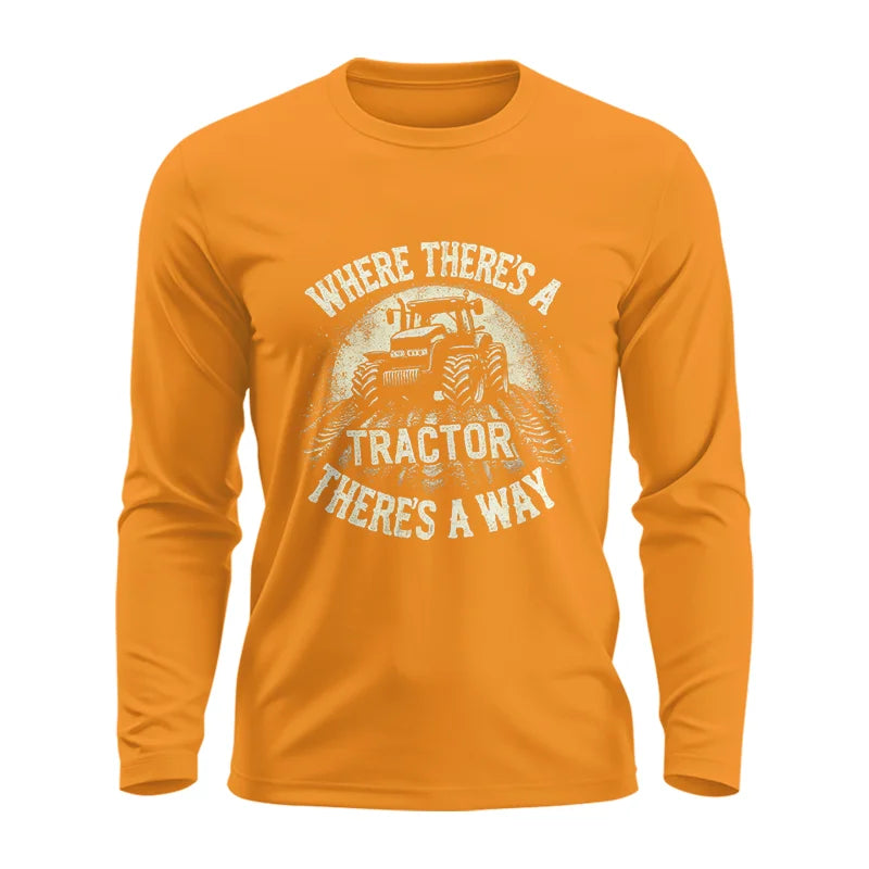 Where There's A Tractor There's A Way 3 - Unisex Ultra Cotton Long Sleeve Tee