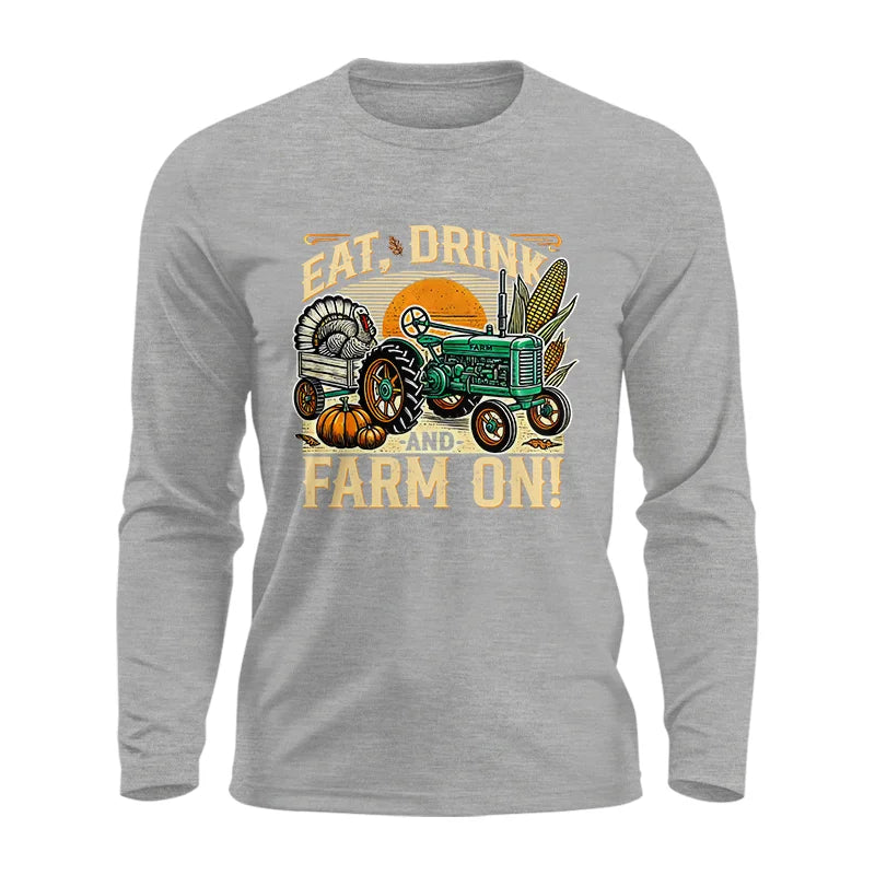 Image of Eat Drink and Farm On - Unisex Ultra Cotton Long Sleeve Tee