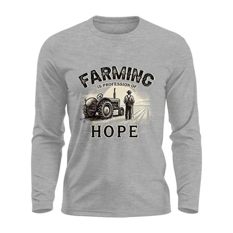 Farming Is A Profession Of Hope 2 - Unisex Ultra Cotton Long Sleeve Tee