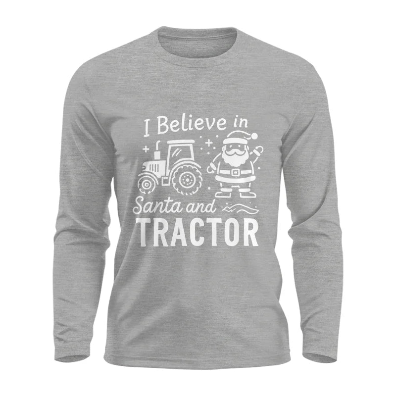 I Believe In Santa And Tractor - Unisex Ultra Cotton Long Sleeve Tee