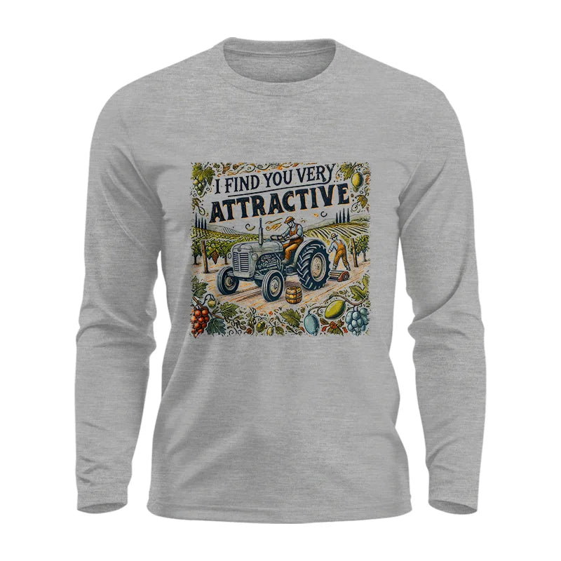 I Find You Very Attractive 1 - Unisex Ultra Cotton Long Sleeve Tee