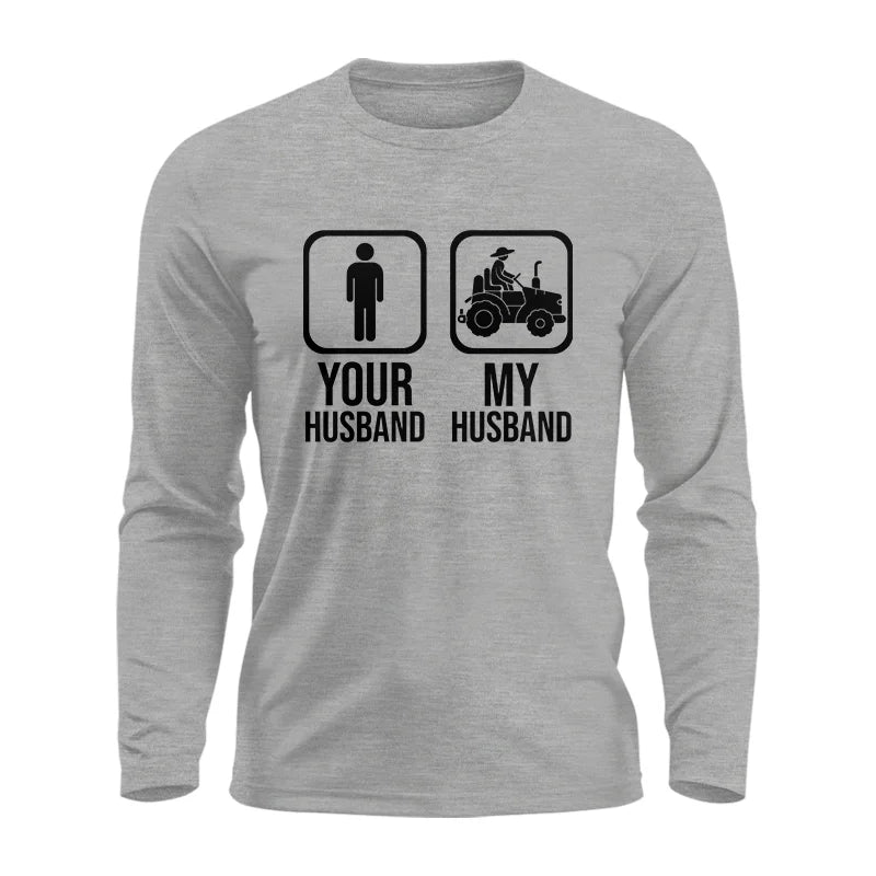 My Husband Is Cooler Than Yours Funny Farm Tractor 2 - Unisex Ultra Cotton Long Sleeve Tee