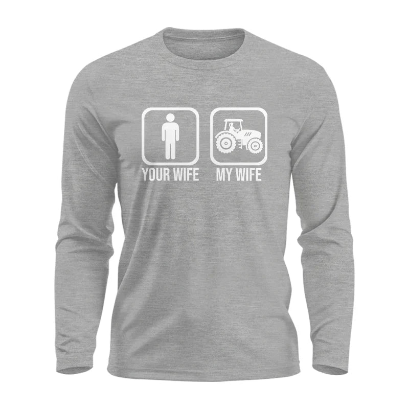 Image of My Wife Is Cooler Than Yours Funny Farm Tractor 1 - Unisex Ultra Cotton Long Sleeve Tee