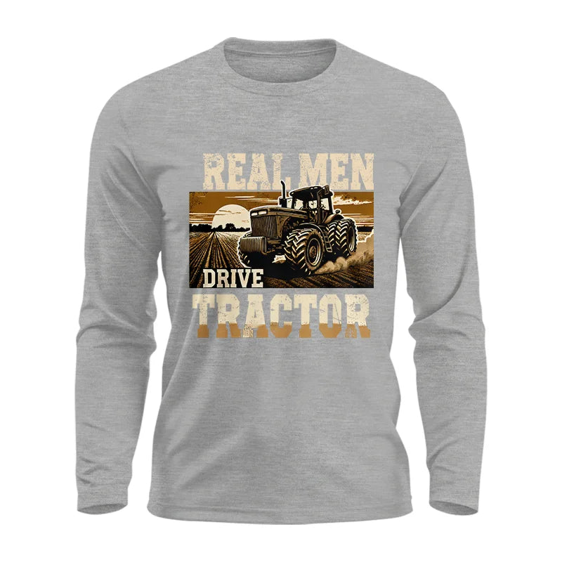 Real Men Drive Tractor - Unisex Ultra Cotton Long Sleeve Tee