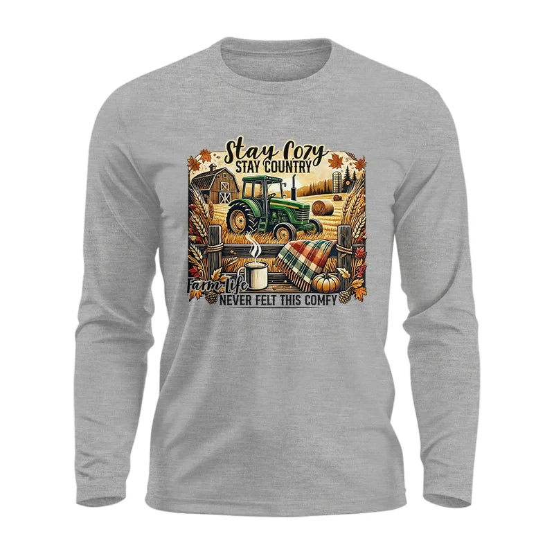 Stay Cozy_Stay Country_Farm Life Never Felt This Comfy 2 - Unisex Ultra Cotton Long Sleeve Tee