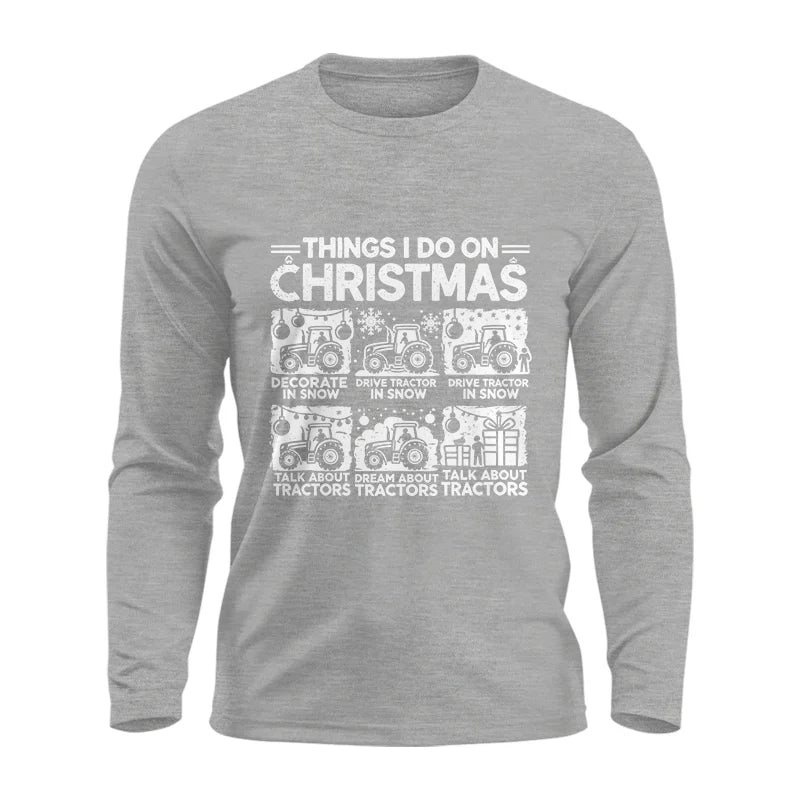 Things I Do On Christmas - Unisex Ultra Cotton Long Sleeve Tee